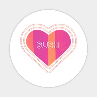 I love sushi Magnet